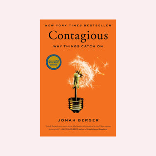 Contagious: Why Things Catch On by Jonah Berger