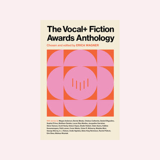 The Vocal+ Fiction Awards Anthology